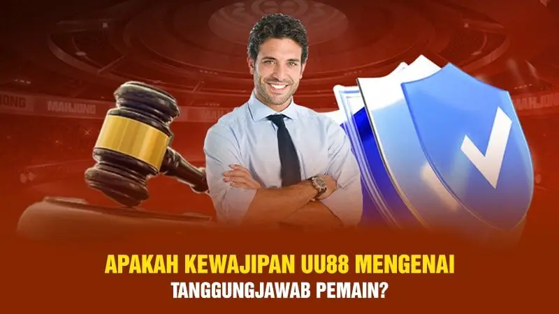 Apakah kewajipan UU88 mengenai tanggungjawab pemain?