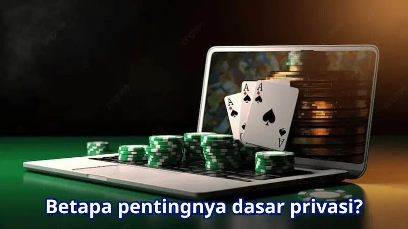 Betapa Pentingnya Dasar Privasi