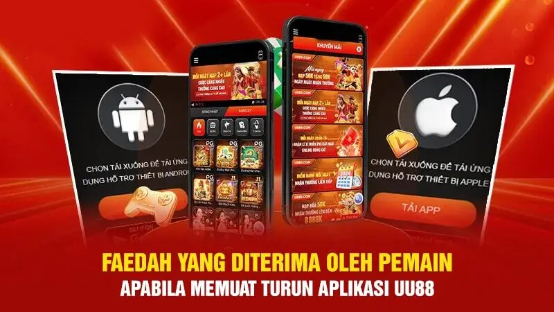 Faedah yang diterima pemain apabila memuat turun apl UU88