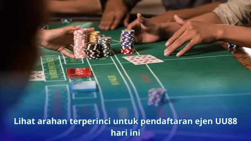 Lihat arahan terperinci untuk pendaftaran ejen UU88 hari ini